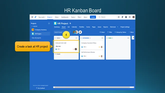 Slide «HR Kanban Board»: a Jira board of the HR project with columns To Do, In Progress and Done. The task «Onboard John Galt» sits in To Do, marked by the callout «Create a task at HR project».