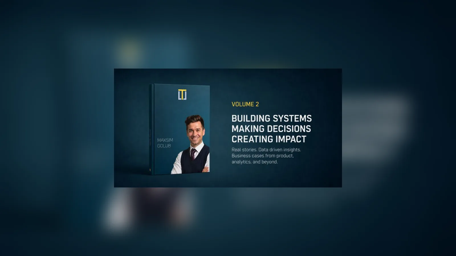 The cover of volume two, Building systems, making decisions, creating impact, with a portrait of the author