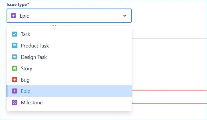 Screenshot of the Issue type field: the open list with Task, Product Task, Design Task, Story, Bug, Epic and Milestone, with Epic selected